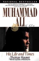 Muhammad ALI:His life and times     PDF电子版封面    Thomas Hauser 