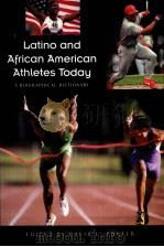 Latino and african american athletes today:A biographical dictionary（ PDF版）