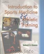 Introduction to sports medicing & athletic training     PDF电子版封面  140181199X  Robert C.France 