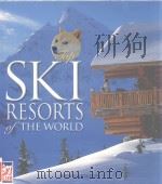 Top SKI Resorts of the world     PDF电子版封面  1859747175  Arnie Wilson 