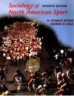 Sociology of north american sport     PDF电子版封面  0072354003  D.Stanley Eitzen  George H.Sag 