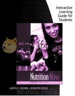 Nutrition Now: Interactive learning Guide for Students  Fifth edition     PDF电子版封面  9780495383079  Judith E.Brown 
