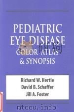 Pediatric eye disease:Color atlas and synopsis     PDF电子版封面  0071365095  Richard W.Herltle  David B.Sch 