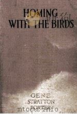 HOMING WITH THE BIRDS   1919  PDF电子版封面     