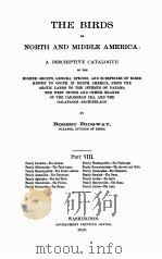 THE BIRDS OF NORTH AND MIDDLE AMERICA：A DESCRIPTIVE CATALOGUE PART VIII   1919  PDF电子版封面     
