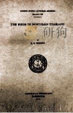 THE BIRDS OF NORTHERN THAILAND     PDF电子版封面    H.G. DEIGNAN 