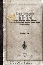 REISE-BERICHTE   1898  PDF电子版封面    ROBERT KOCH 
