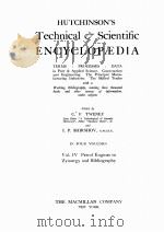 HUTCHINSON‘S TECHNICAL AND SCIENTIFIC ENCYCLOPAEDIA VOLUME IV     PDF电子版封面    C.F. TWENEY AND I.P. SHIRSHOV 