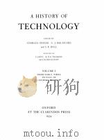 A HISTORY OF TECHNOLOGY VOLUME I   1954  PDF电子版封面    CHARLES SINGER 
