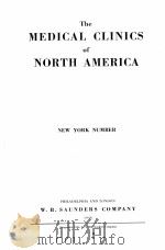 THE MEDICAL CLINICS OF NORTH AMERICA NEW YORK NUMBER   1946  PDF电子版封面     