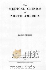 THE MEDICAL CLINICS OF NORTH AMERICA BOSTON NUMBER   1946  PDF电子版封面     