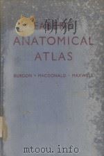 ANATOMICAL ATLAS FOR NURSES AND STUDENTS SECOND EDITION   1946  PDF电子版封面    IAN M. BURDON AND S. MACDONALD 