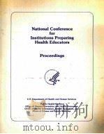 National Conference for Institutions Preparing Health Educators Proceedings     PDF电子版封面     
