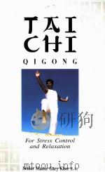 TAI CHI  For Stress Control and Relaxation     PDF电子版封面  8170219280  Senior Master Gary Khor E.A. 