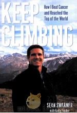 KEEP CLIMBING  How I Beat Cancer and Reached the Top of the World（ PDF版）