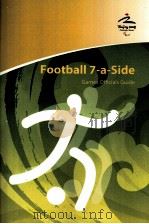 Football 7-a-Side  Games Officials Guide     PDF电子版封面     