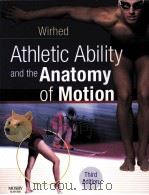 Athletic Ability and the Anatomy of Motion     PDF电子版封面  9780723433866  A.M.Hermansson 