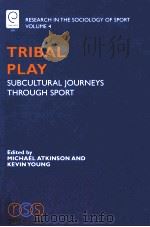 TRIBAL PLAY：SUBCULTURAL JOURNEYS THROUGH SPORT     PDF电子版封面  9780762312931   