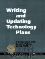 Writing and Updating Technology Plans     PDF电子版封面  1555703658  John M.Cohn  Ann L.Kelsey  Kei 