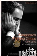 Kasparov's Fighting Chess 1999-2005     PDF电子版封面  9780713489842  Tibor Karolyi and Nick Aplin 