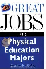 GREAT JOBS FOR Physical Education Majors（ PDF版）