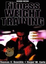 FiTNESS Weight Training     PDF电子版封面  9780736052559  Thomas R.Baechle  Roger W.Earl 