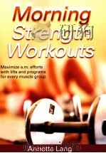Morning Strength Workouts     PDF电子版封面    Annette Lang 