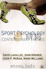 Sport Psychology：Contemporary Themes     PDF电子版封面  1403904685  David Lavallee  John Kremer  A 