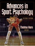 Advances in Spert Psychology  Second Edition     PDF电子版封面  0736032983  Thelma S.Horn 