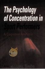 The Psy chology of Concentration in Sport Performers A Cognitive Analysis（ PDF版）