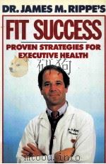 Dr.James M.Rippe's Fit for Success Proven Strategies for Executive Health（ PDF版）