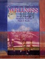 Concepts and Applications WELLNESS     PDF电子版封面     