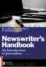 Newswriter‘s Handbook An Introduction to Journalism     PDF电子版封面  9780813827213  M.L.Stein  Susan F.Paterno  R. 