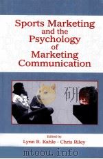 SPORTS MARKETING AND THE PSYCHOLOGY OF MARKETING COMMUNICATION     PDF电子版封面  0805848266  Lynn R.Kahle  Chirs Riley 