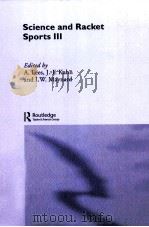 Science and Racket Sports Ⅲ     PDF电子版封面  0415338409  A。Lees  J.-F.Kahn  I.W.Maynard 