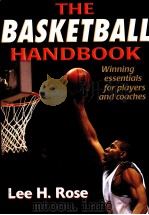 The Basketball Handbook     PDF电子版封面  0736049061  Lee H.Rose 