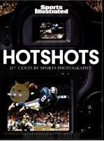 HOTSHOTS 21ST CENTURY SPORTS PHOTOGRAPHY Sports lllustrated（ PDF版）
