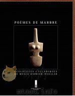 POEMES DE MARBRE SCULPTURES CYCLADIQUES DU MUSEE BARBIER-MUELLER     PDF电子版封面  2881040306   