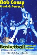 BASKETBALL Concepts and Techniques     PDF电子版封面  0205078192  Bob Cousy  Frank G.Power，Jr. 