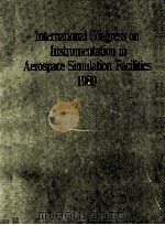 International Congress on Instrumentation in Aerospace Simulation Facilities 1989     PDF电子版封面     