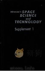 Advances in SPACE SCIENCE and TECHNOLOGY Supplement 1（ PDF版）