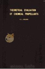 Theoretical evaluation of chemical propellants（ PDF版）