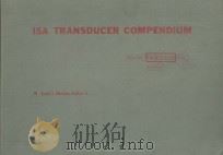 ISA TRANSDUCER COMPENDIUM   1963  PDF电子版封面    EMIL J. MINNAR 