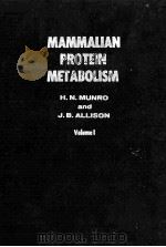 MAMMALIAN PROTEIN METABOLISM VOLUME I（1964 PDF版）
