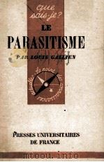 LE PARASITISME   1948  PDF电子版封面    LOUIS GALLIEN 