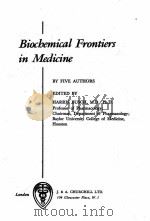 BIOCHEMICAL FRONTIERS IN MEDICINE（1963 PDF版）