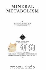 MINERAL METABOLISM   1939  PDF电子版封面    ALFRED T. SHOHL 