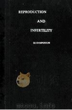 REPRODUCTION AND INFERTILITY III SYMPOSIUM（1958 PDF版）