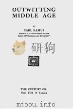 OUTWITTING MIDDLE AGE   1926  PDF电子版封面    CARL RAMUS 