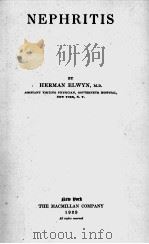 NEPHRITIS   1929  PDF电子版封面    HERMAN ELWYN 
